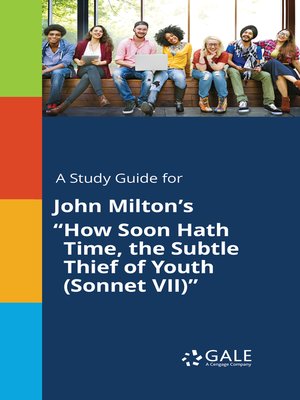 cover image of A Study Guide for John Milton's "How Soon Hath Time, the Subtle Thief of Youth (Sonnet VII)"